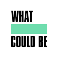 What Could Be